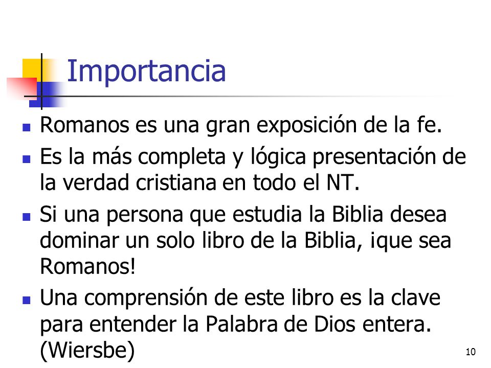 Importancia Romanos es una gran exposición de la fe.
