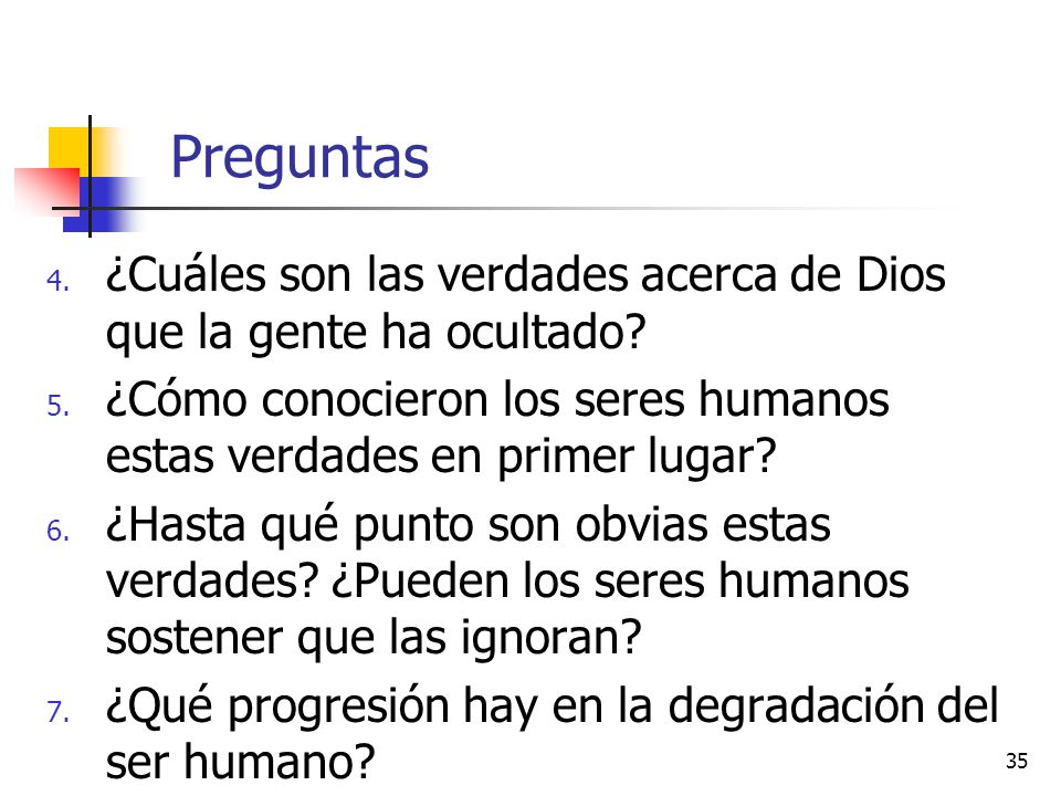 Preguntas ¿Cuáles son las verdades acerca de Dios que la gente ha ocultado ¿Cómo conocieron los seres humanos estas verdades en primer lugar