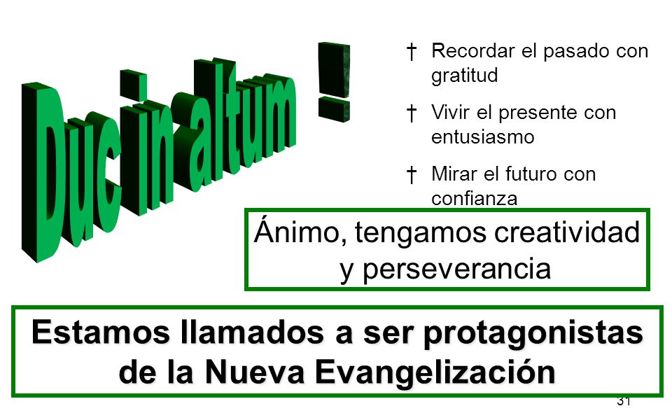 Estamos llamados a ser protagonistas de la Nueva Evangelización