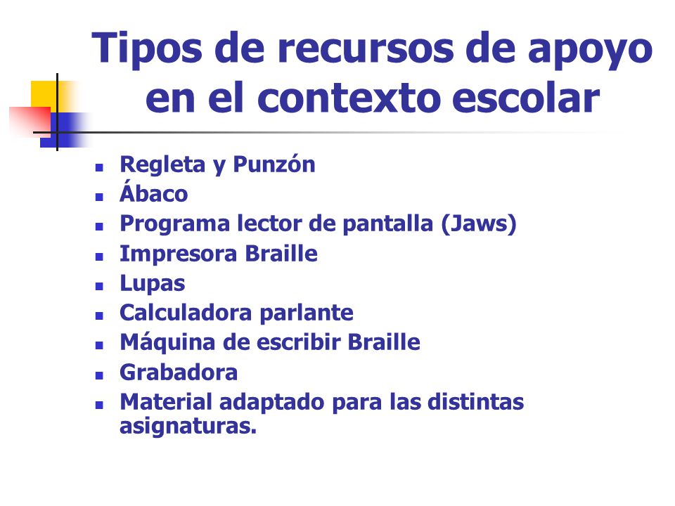 Tipos de recursos de apoyo en el contexto escolar