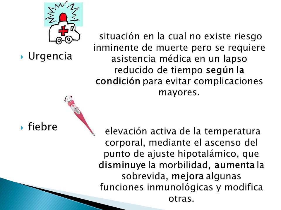 situación en la cual no existe riesgo inminente de muerte pero se requiere asistencia médica en un lapso reducido de tiempo según la condición para evitar complicaciones mayores.
