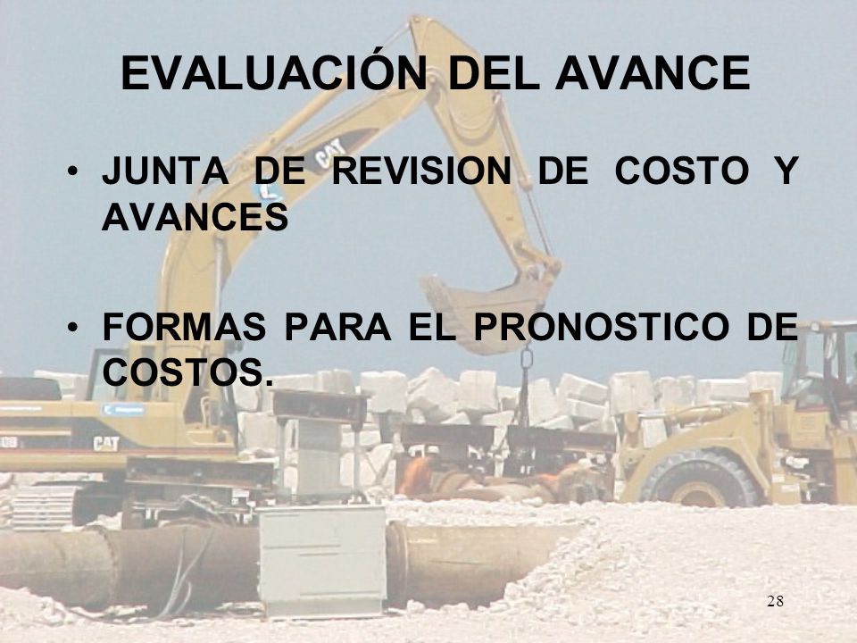 EVALUACIÓN DEL AVANCE JUNTA DE REVISION DE COSTO Y AVANCES