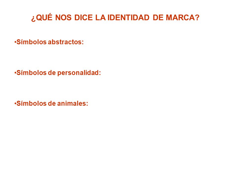 ¿QUÉ NOS DICE LA IDENTIDAD DE MARCA
