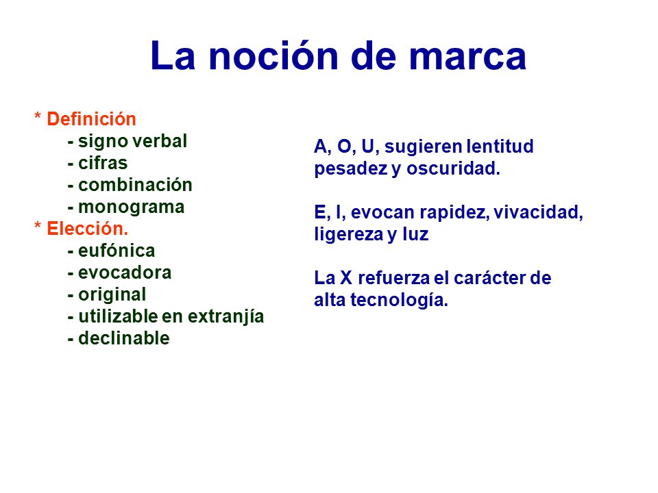 La noción de marca * Definición - signo verbal - cifras