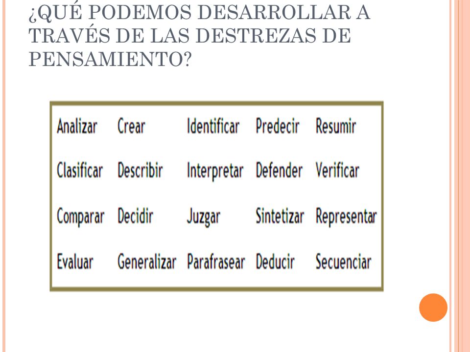 ¿QUÉ PODEMOS DESARROLLAR A TRAVÉS DE LAS DESTREZAS DE PENSAMIENTO