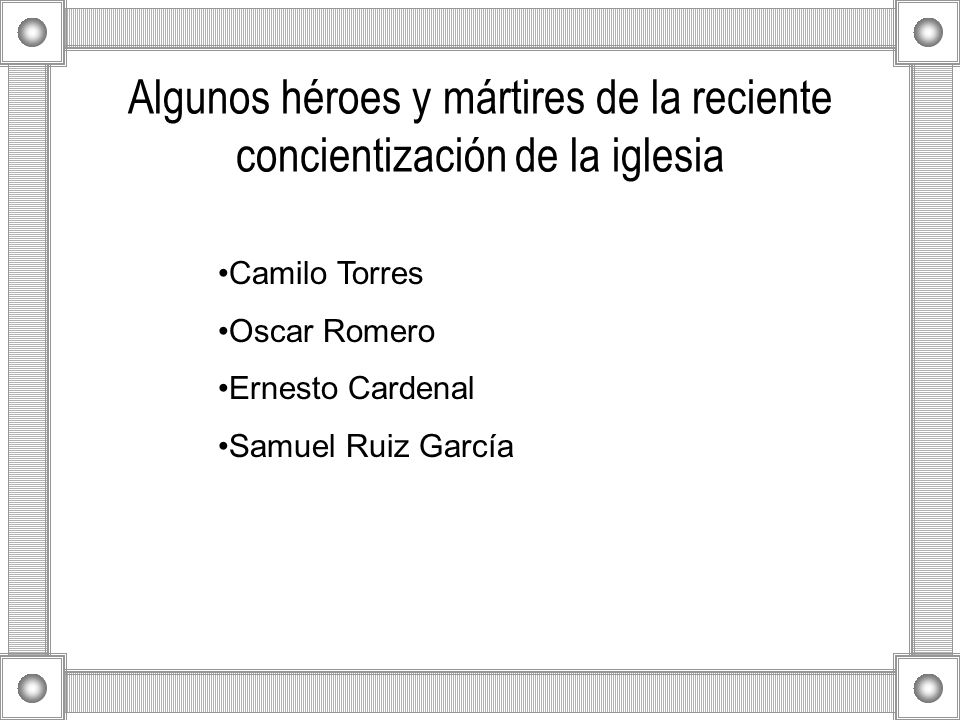 Algunos héroes y mártires de la reciente concientización de la iglesia