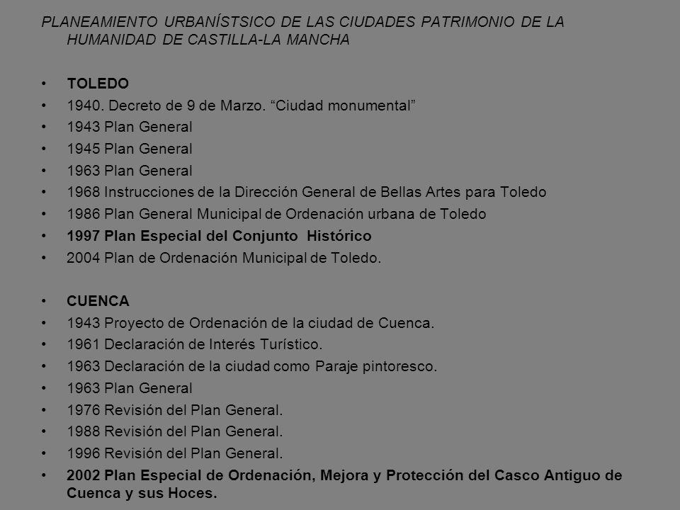 PLANEAMIENTO URBANÍSTSICO DE LAS CIUDADES PATRIMONIO DE LA HUMANIDAD DE CASTILLA-LA MANCHA