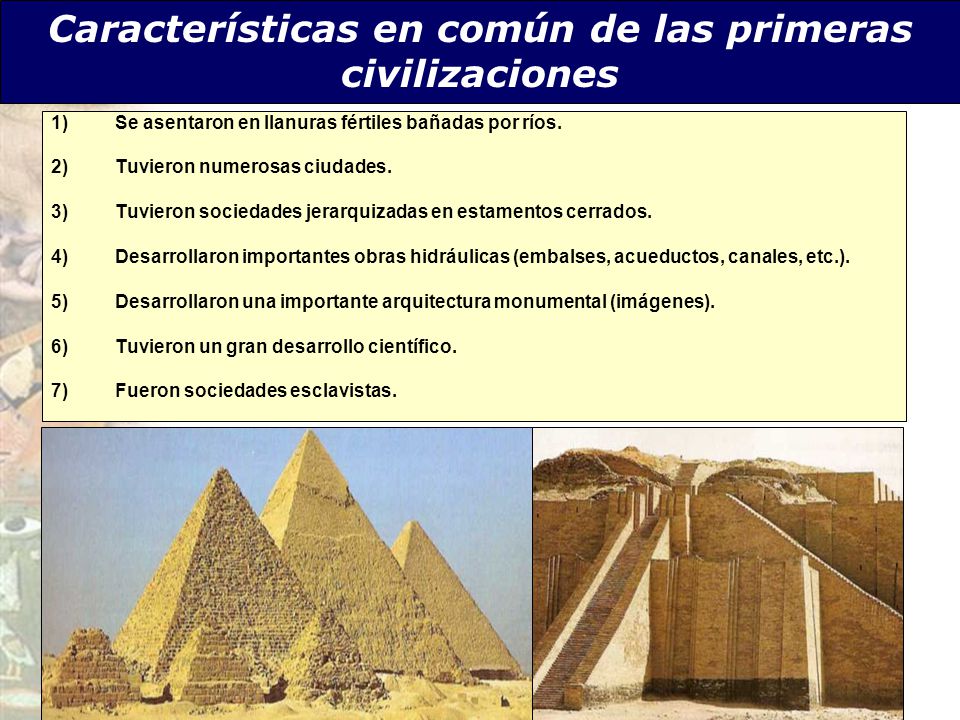 Características en común de las primeras civilizaciones