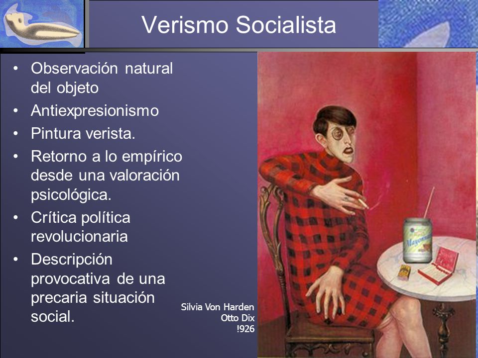 Verismo Socialista Observación natural del objeto Antiexpresionismo