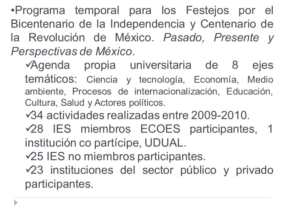 Programa temporal para los Festejos por el Bicentenario de la Independencia y Centenario de la Revolución de México. Pasado, Presente y Perspectivas de México.