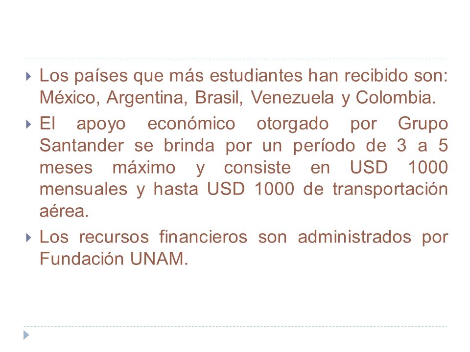 Los países que más estudiantes han recibido son: México, Argentina, Brasil, Venezuela y Colombia.