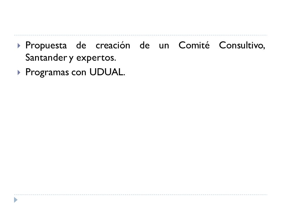 Propuesta de creación de un Comité Consultivo, Santander y expertos.