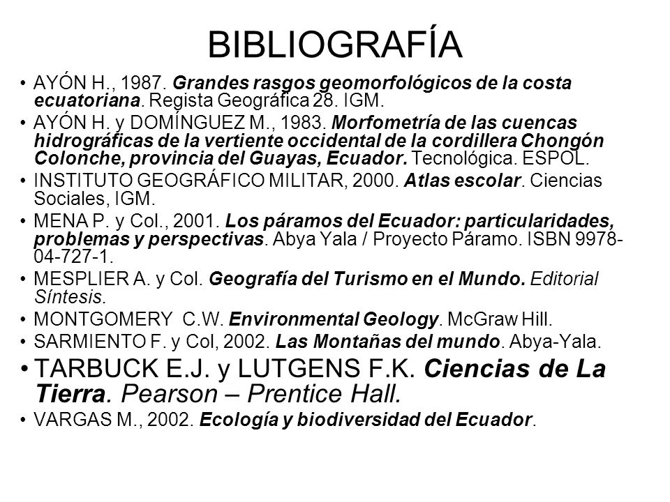 BIBLIOGRAFÍA AYÓN H., Grandes rasgos geomorfológicos de la costa ecuatoriana. Regista Geográfica 28. IGM.