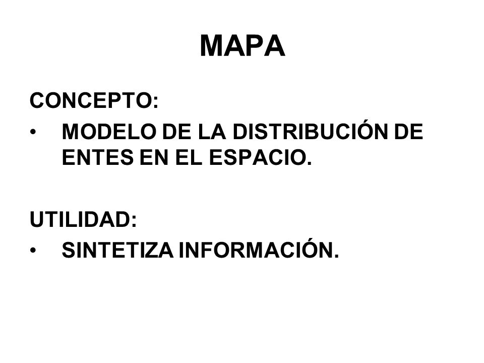 MAPA CONCEPTO: MODELO DE LA DISTRIBUCIÓN DE ENTES EN EL ESPACIO.