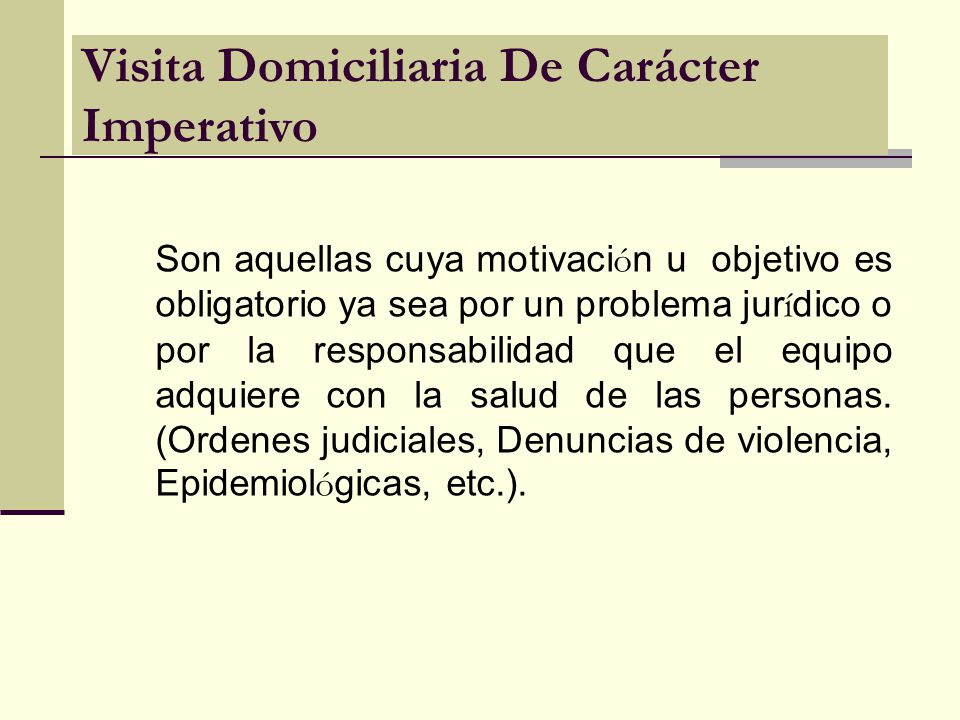Visita Domiciliaria De Carácter Imperativo