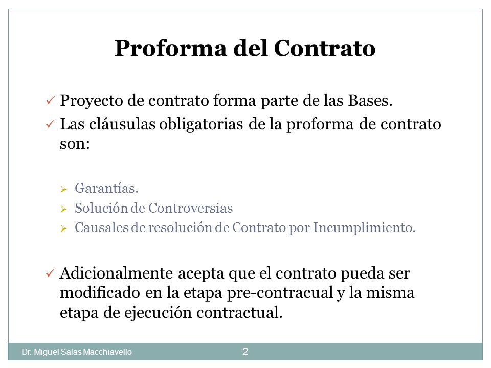 Proforma del Contrato Proyecto de contrato forma parte de las Bases.