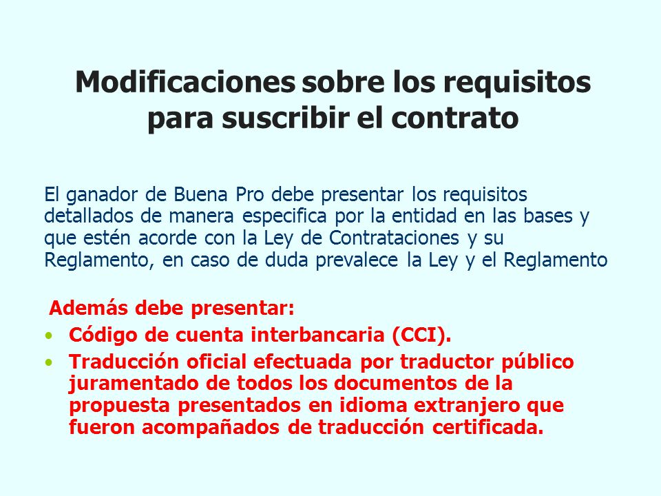 Modificaciones sobre los requisitos para suscribir el contrato