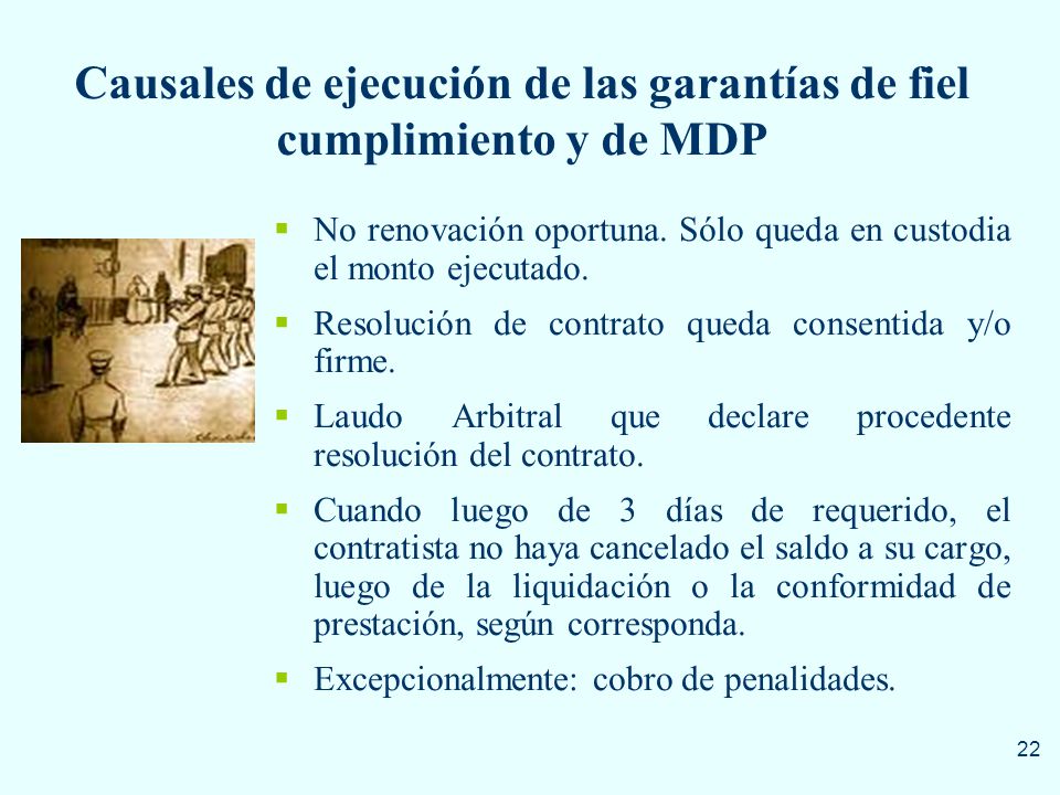 Causales de ejecución de las garantías de fiel cumplimiento y de MDP