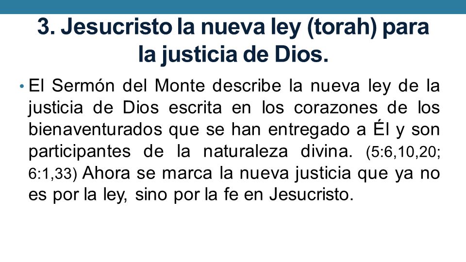 3. Jesucristo la nueva ley (torah) para la justicia de Dios.