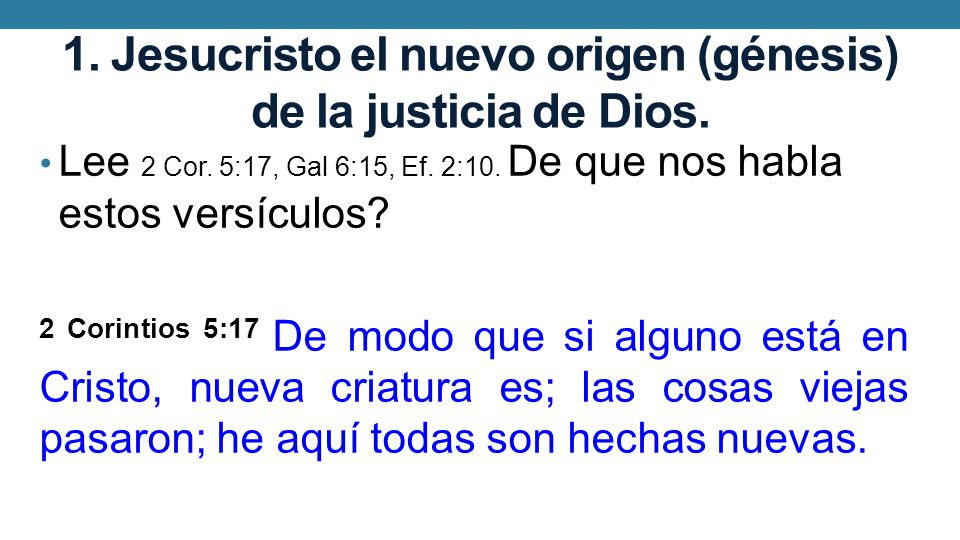 1. Jesucristo el nuevo origen (génesis) de la justicia de Dios.