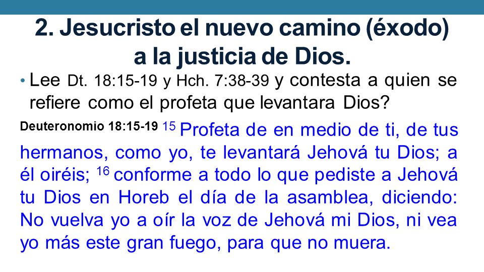 2. Jesucristo el nuevo camino (éxodo) a la justicia de Dios.