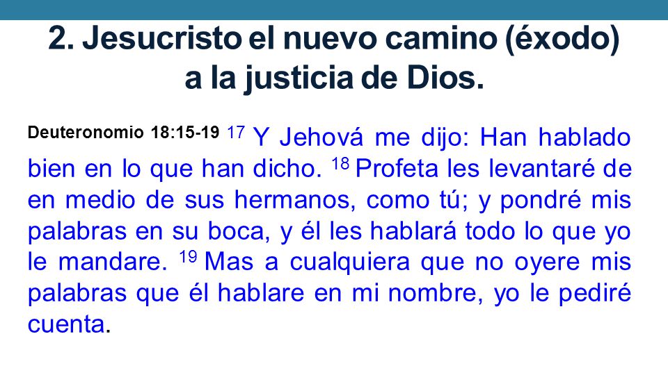 2. Jesucristo el nuevo camino (éxodo) a la justicia de Dios.