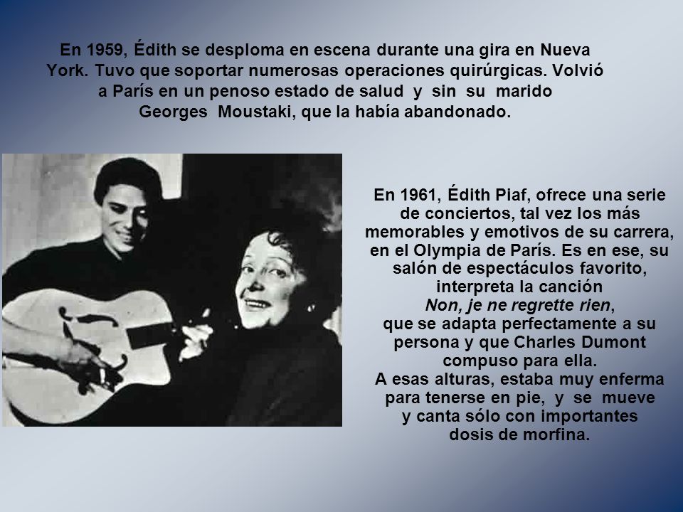 En 1959, Édith se desploma en escena durante una gira en Nueva York