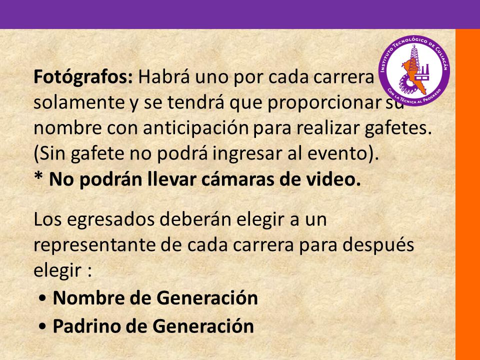 Fotógrafos: Habrá uno por cada carrera solamente y se tendrá que proporcionar su nombre con anticipación para realizar gafetes. (Sin gafete no podrá ingresar al evento).