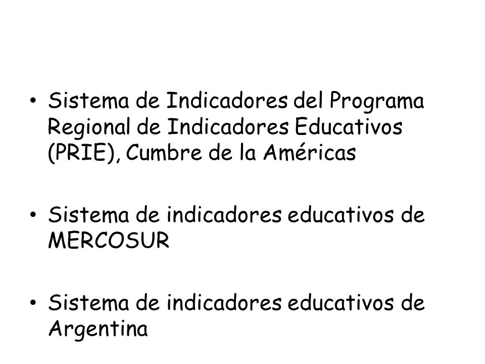 Sistema de Indicadores del Programa Regional de Indicadores Educativos (PRIE), Cumbre de la Américas