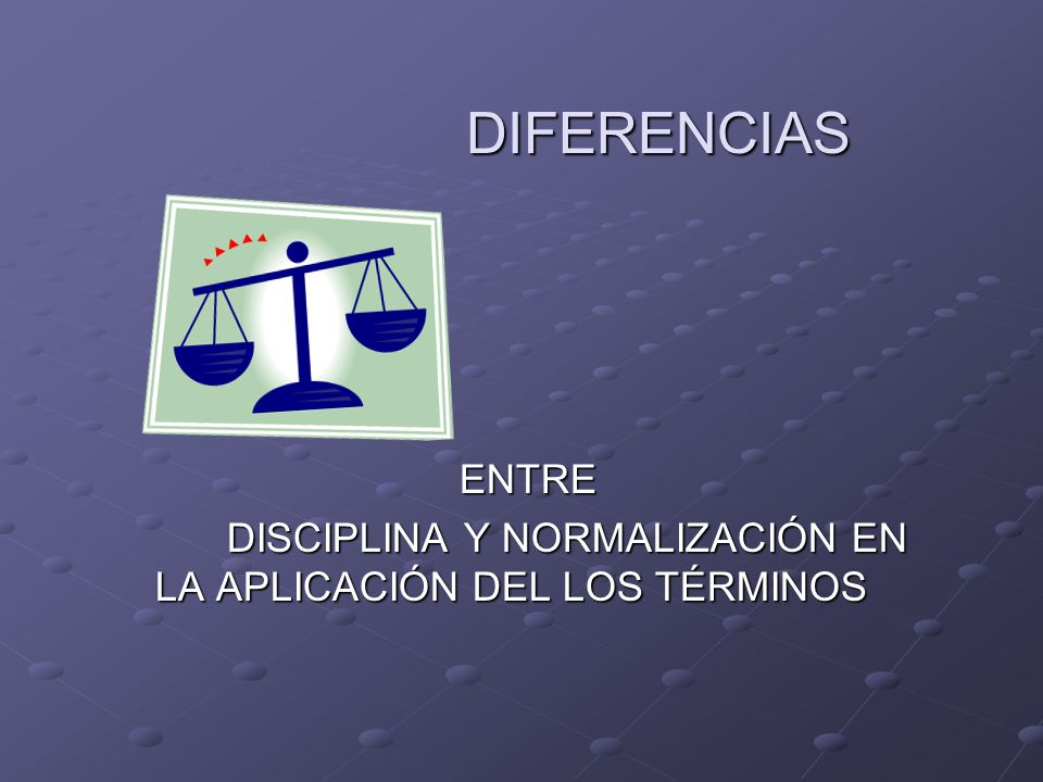 ENTRE DISCIPLINA Y NORMALIZACIÓN EN LA APLICACIÓN DEL LOS TÉRMINOS