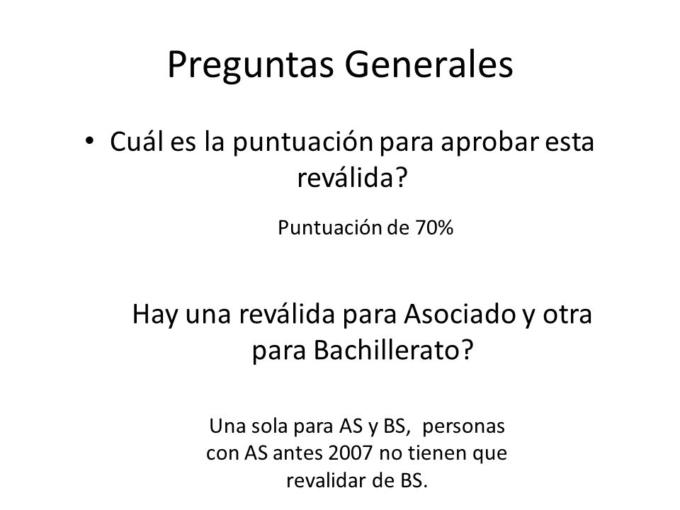Preguntas Generales Cuál es la puntuación para aprobar esta reválida