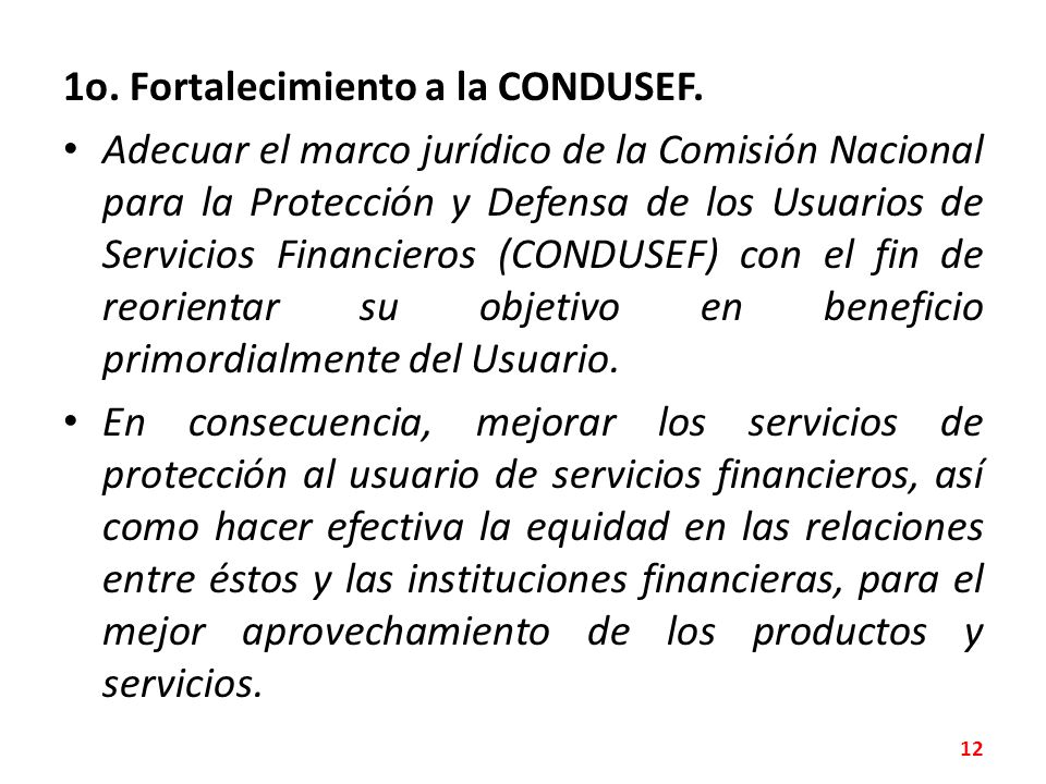 1o. Fortalecimiento a la CONDUSEF.