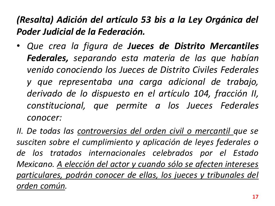 (Resalta) Adición del artículo 53 bis a la Ley Orgánica del Poder Judicial de la Federación.
