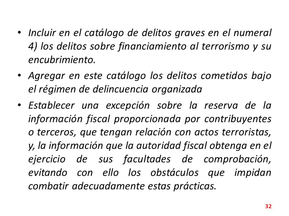 Incluir en el catálogo de delitos graves en el numeral 4) los delitos sobre financiamiento al terrorismo y su encubrimiento.
