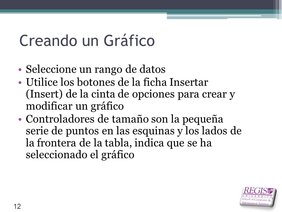 Creando un Gráfico Seleccione un rango de datos