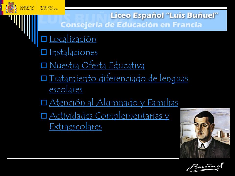 Localización Instalaciones. Nuestra Oferta Educativa. Tratamiento diferenciado de lenguas escolares.