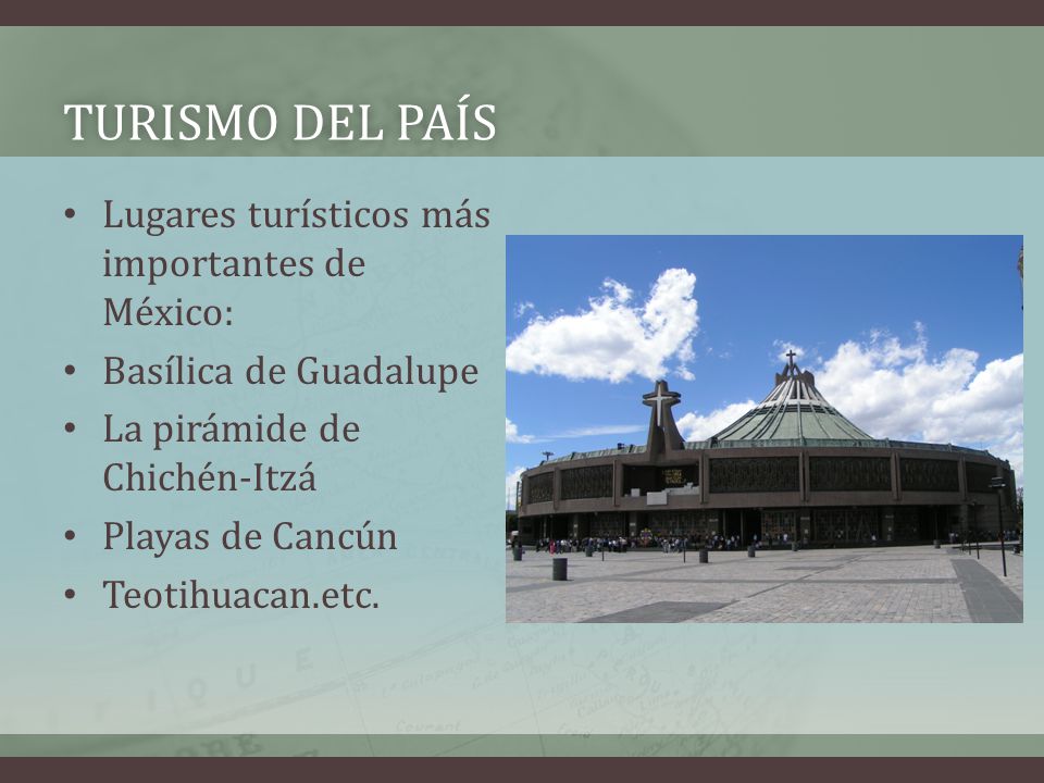 Turismo del país Lugares turísticos más importantes de México: