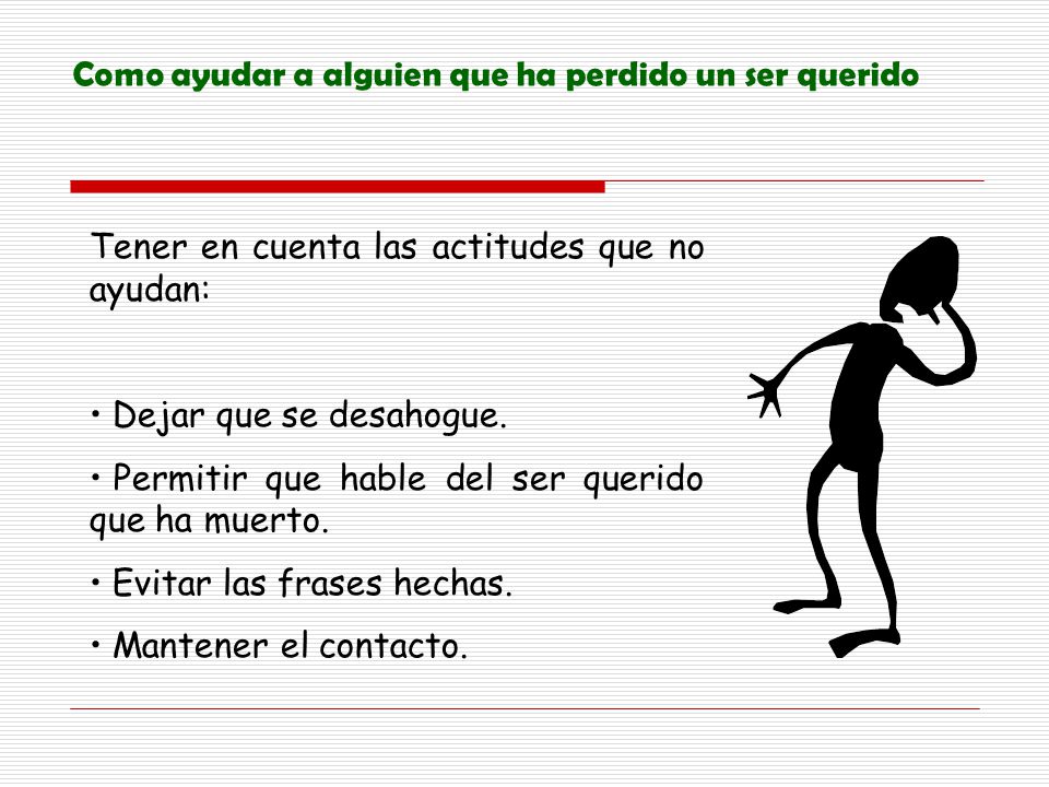 Como ayudar a alguien que ha perdido un ser querido