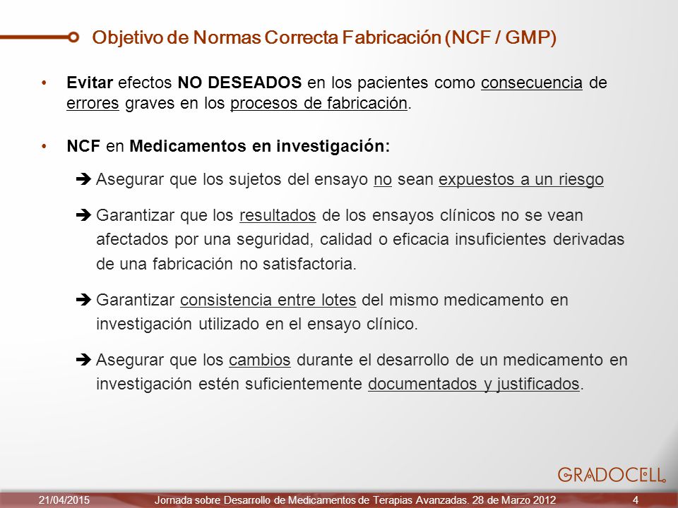 Objetivo de Normas Correcta Fabricación (NCF / GMP)