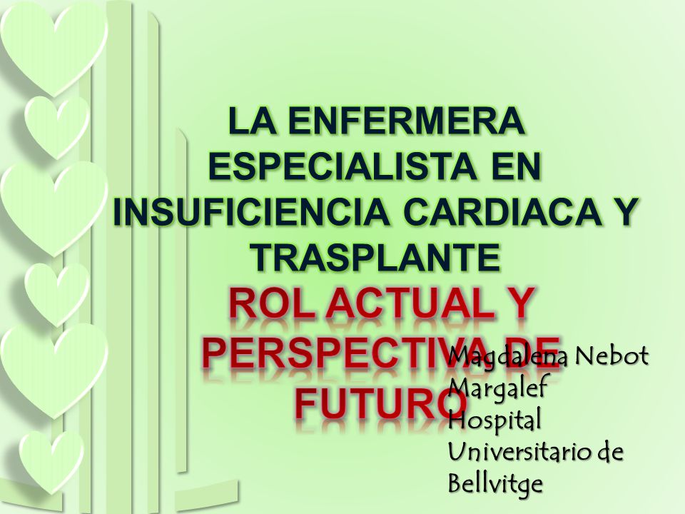 LA ENFERMERA ESPECIALISTA EN INSUFICIENCIA CARDIACA Y TRASPLANTE