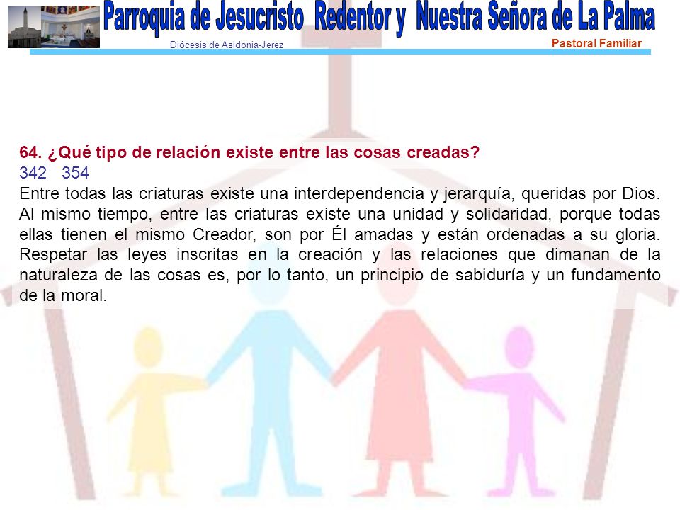 64. ¿Qué tipo de relación existe entre las cosas creadas