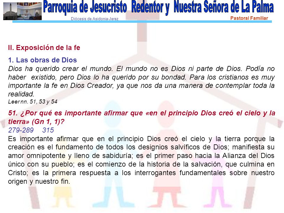 II. Exposición de la fe 1. Las obras de Dios