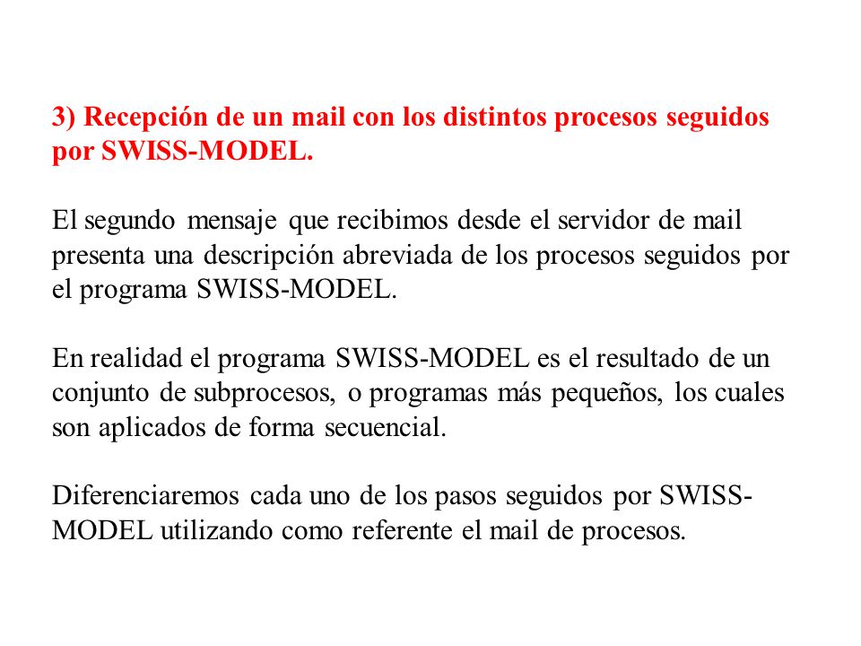 3) Recepción de un mail con los distintos procesos seguidos por SWISS-MODEL.