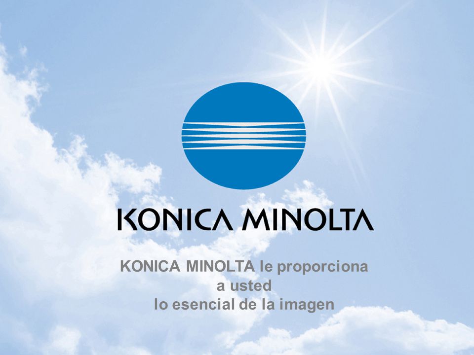 KONICA MINOLTA le proporciona a usted lo esencial de la imagen
