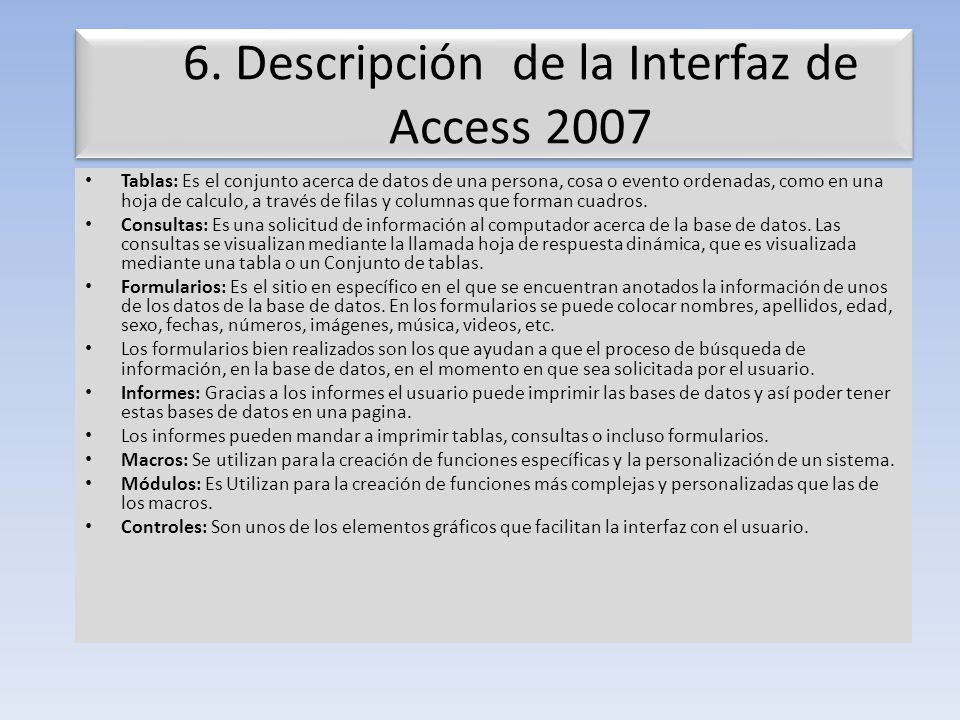 6. Descripción de la Interfaz de Access 2007