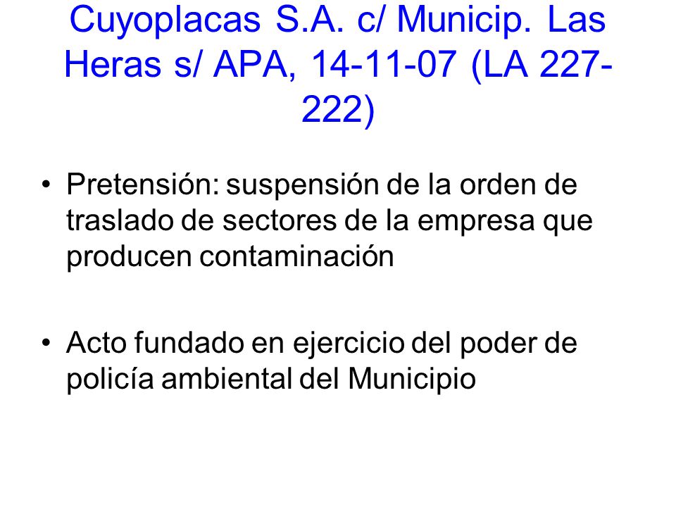 Cuyoplacas S.A. c/ Municip. Las Heras s/ APA, (LA )