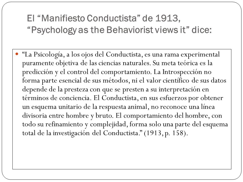 El Manifiesto Conductista de 1913, Psychology as the Behaviorist views it dice:
