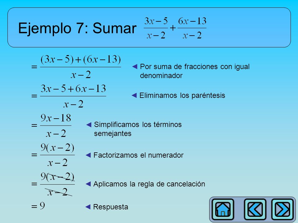 Ejemplo 7: Sumar Por suma de fracciones con igual denominador ◄