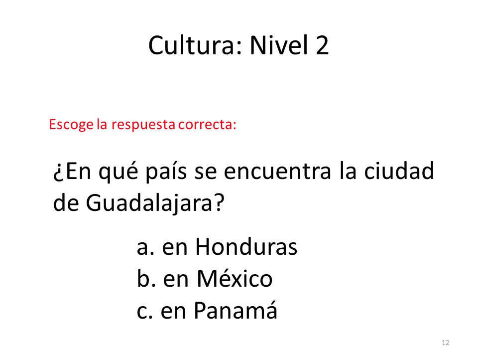 Cultura: Nivel 2 ¿En qué país se encuentra la ciudad de Guadalajara