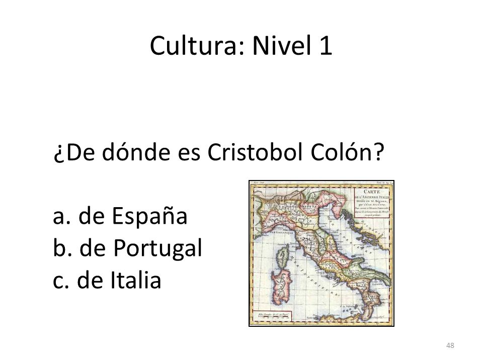 Cultura: Nivel 1 ¿De dónde es Cristobol Colón a. de España